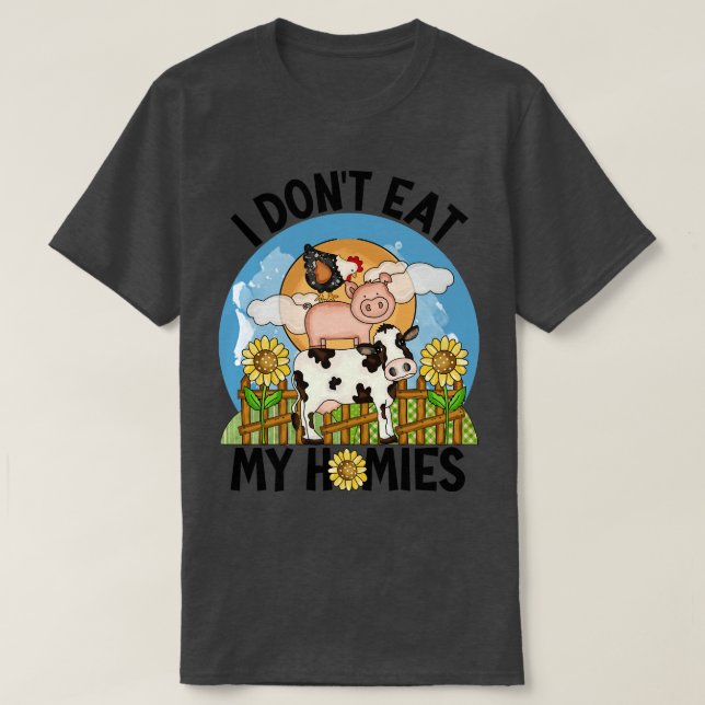 Jag äter inte mina Homies Vegan Älskare S-djur så  T Shirt (Design framsida)