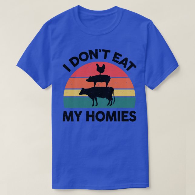 Jag äter inte mina Homies Veganism Veggie T Shirt (Design framsida)