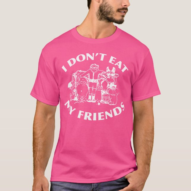 Jag äter inte mina vänner 1 t shirt (Framsida)