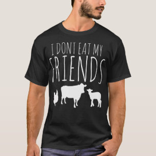 Jag äter inte mina vänner vegan i äter vegetarian t shirt