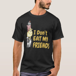 Jag äter inte mina vänner Vegan Vegetarian T Shirt