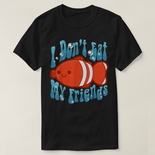 Jag äter inte mina vänner Vegetarian Vegan T Shirt (Design framsida)
