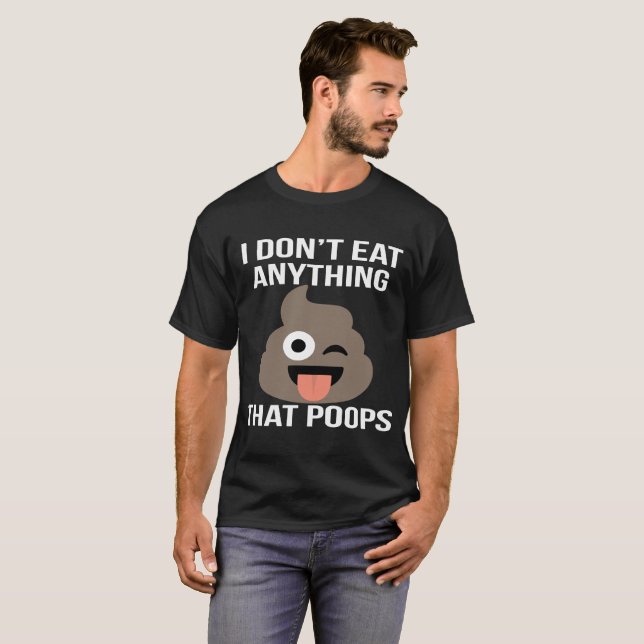 Jag äter inte något den PoopsT-tröja Tee Shirt (Hel framsida)