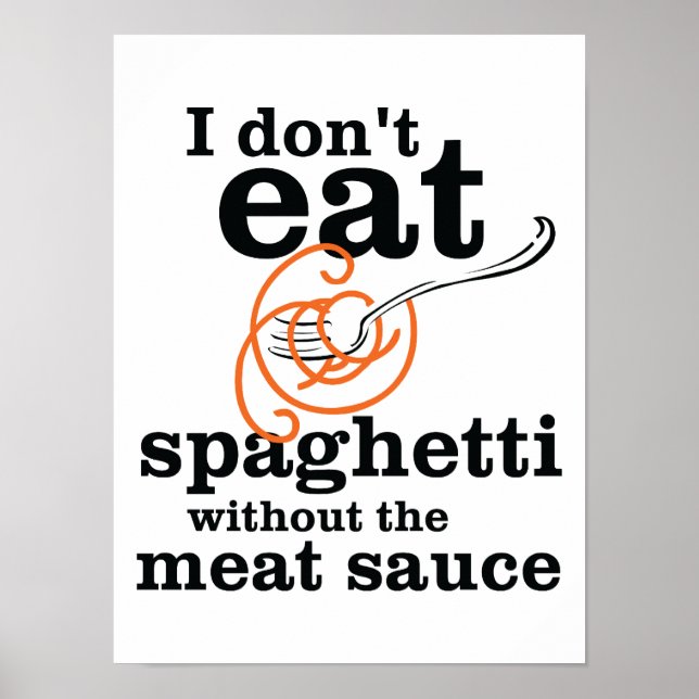 Jag äter inte spaghetti utan Kött såsen Poster (Framsidan)