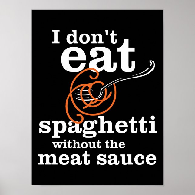 Jag äter inte spaghetti utan Kött såsen Poster (Framsidan)