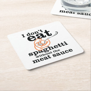 Jag äter inte spaghetti utan Kött såsen Underlägg Papper Kvadrat