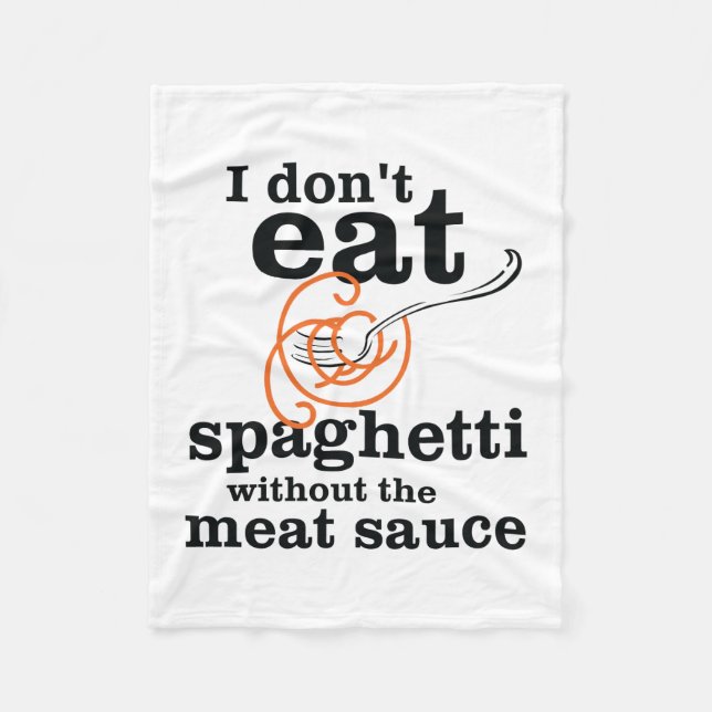 Jag äter inte spaghetti utan köttsås fleecefilt (Framsidan)