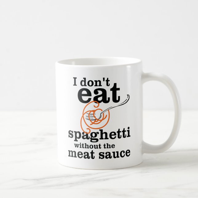 Jag äter inte spaghetti utan köttsås kaffemugg (Höger)