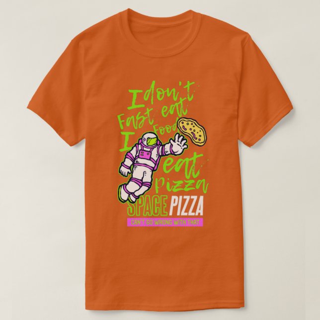Jag äter snabbmat jag äter pizza t shirt (Design framsida)
