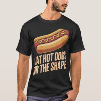 Jag Äter Varmkorvar För Formen Roligt T Shirt