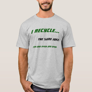 Jag återanvänder… t shirt