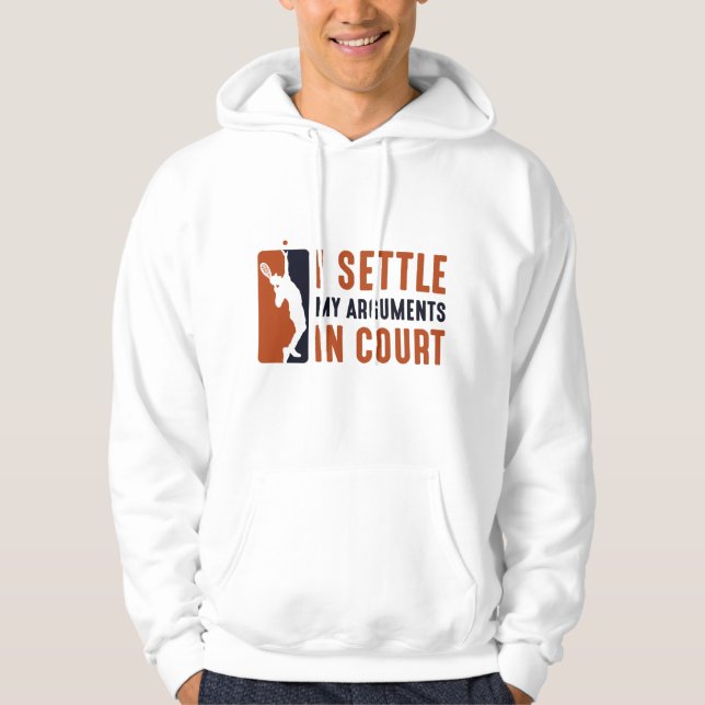 Jag Avgör Mina Tvister I Domstol Hoodie (Framsida)