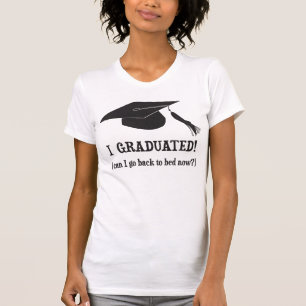 Jag avlade examen! Kan jag gå tillbaka att bädd Tee
