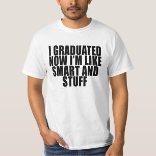 Jag avlade examen nu mig den roliga t-shirt