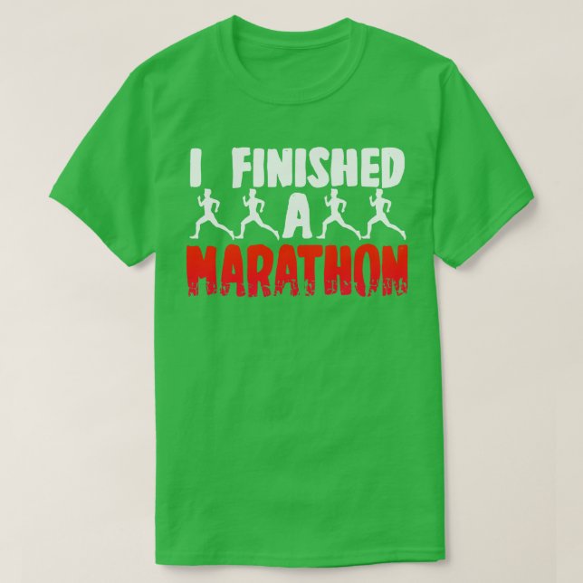 Jag Avslutade en maraton T Shirt (Design framsida)