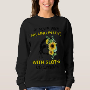 Jag Avslutar aldrig att sjunka i Kärlek med Sloth T Shirt