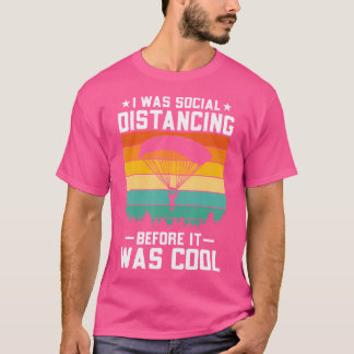 Jag Avstånd Social förut - Retro Skydiving S T Shirt