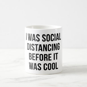 JAG AVSTÅND SOCIAL INNAN DET VAR COOLA KAFFEMUGG