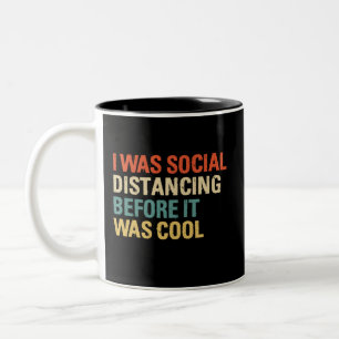 Jag Avstånd Social innan det var Coola Två-Tonad Mugg
