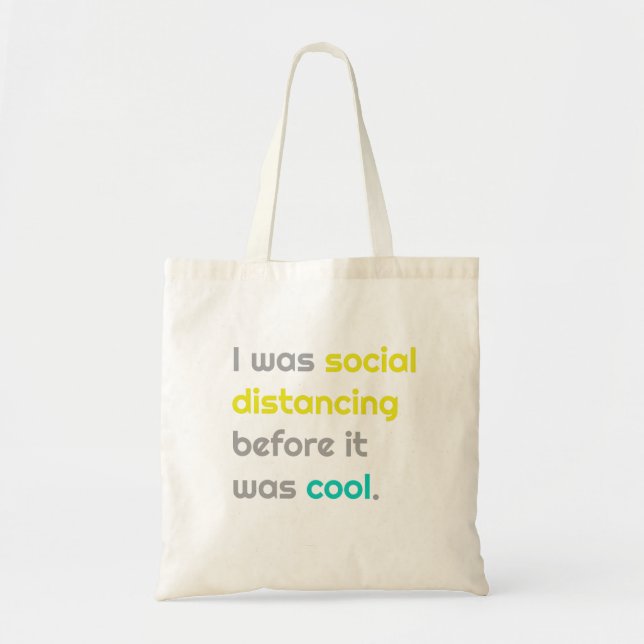Jag avstånd social innan det var coola tygkasse (Framsidan)