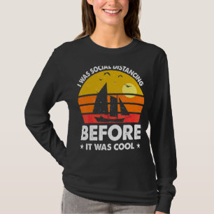 Jag Avstånd Social innan det var Coolans solnedgån T Shirt