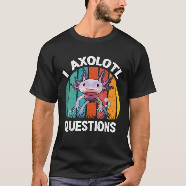 Jag Axolotl Frågar Kids Retro Funny Cute Axolotl T Shirt (Framsida)