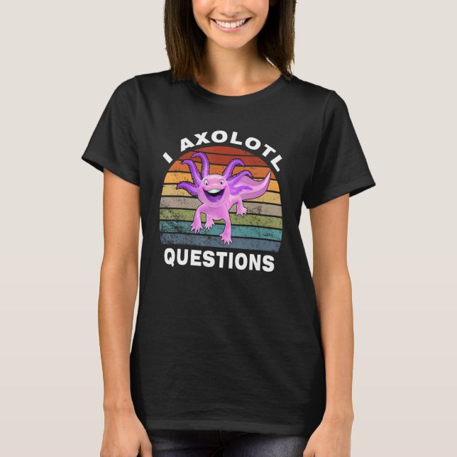 Jag Axolotl Frågar Retro Sunset Cute Axolotl T Shirt (Framsida)