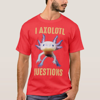 Jag Axolotl Frågar Shirt Vuxnas Youth Kids Retro T