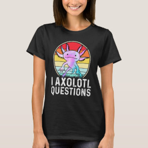 Jag Axolotl Frågor Groddjur Salamander 4 T Shirt