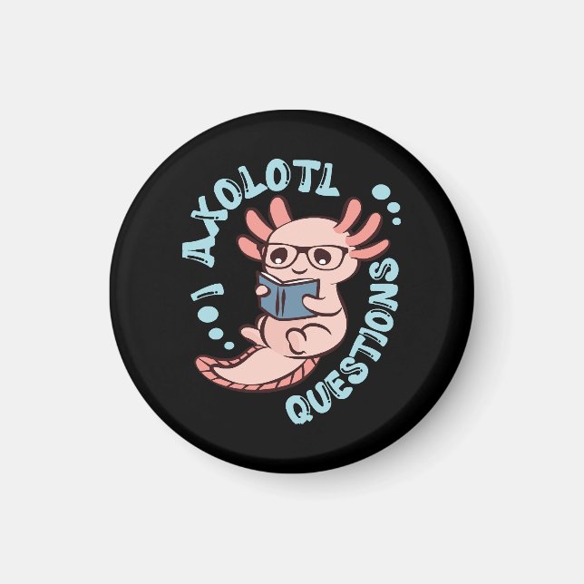 Jag Axolotl Frågor Magnet (Framsidan)