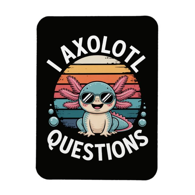 Jag Axolotl Frågor Magnet (Vertikal)