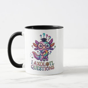 Jag Axolotl Frågor Mugg - Existentiell Examen Gåva