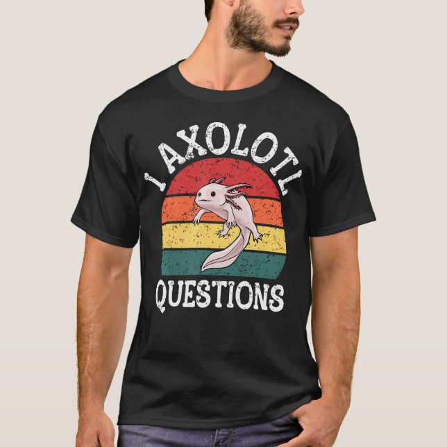 Jag Axolotl Frågor Söt T Shirt (Framsida)