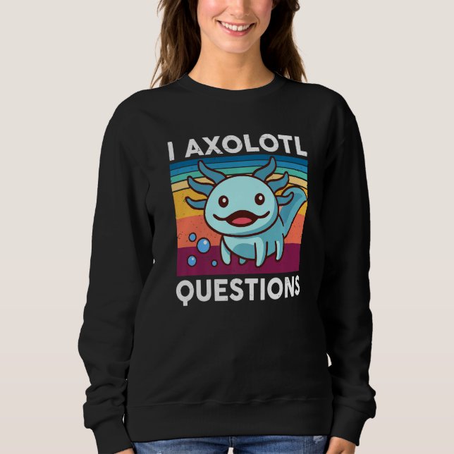 Jag Axolotl ifrågasätter Kids Cute Axolotl Funny R T Shirt (Framsida)
