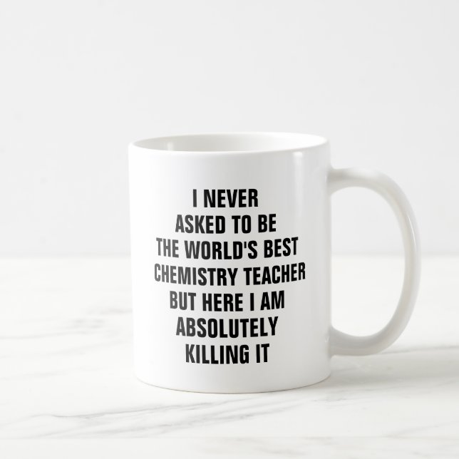 Jag bad aldrig att bli världens bästa kemi-teak kaffemugg (Höger)