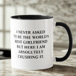 Jag bad aldrig om att bli världens bästa flickvän mugg<br><div class="desc">Kaffe mugg med att säga: "Jag har aldrig bett att bli världens bästa flickvän, men här krossar jag det helt och hållet." Lustigt Unik Idea Kopp Gift för bästa flickvän, perfekt för vilken födelsedag som helst, jul, firande eller helt enkelt för att du måste berätta för din älskade hur mycket...</div>