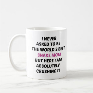 Jag bad aldrig om att bli världens bästa ormmamma kaffemugg