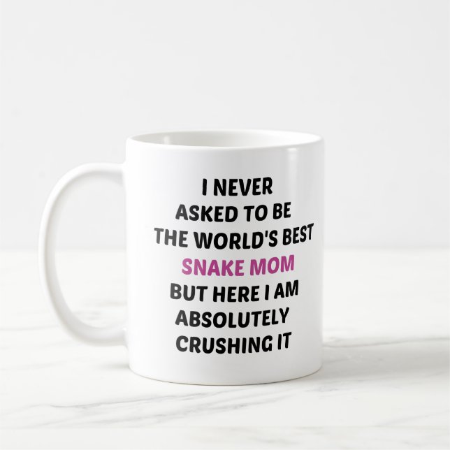 Jag bad aldrig om att bli världens bästa ormmamma  kaffemugg (Vänster)