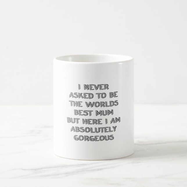 Jag bad aldrig om att vara  kaffemugg (Center)