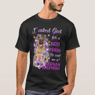 Jag bad Gud om en bästa vän Han skickade mig min t Shirt