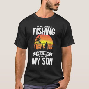 Jag bad Gud om en fiskepartner som han skickade mi T Shirt