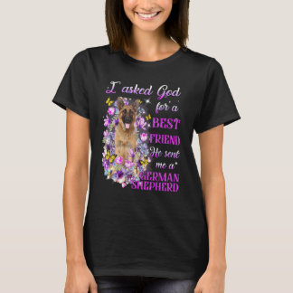 Jag bad Gud om en god vän som han skickade mig min T Shirt