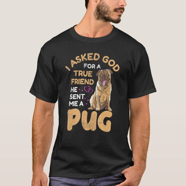 Jag bad Gud om en sann väninna-Hund T Shirt (Framsida)
