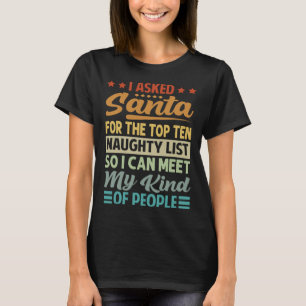 Jag bad jultomten om de tio största stutterna Sarc T Shirt