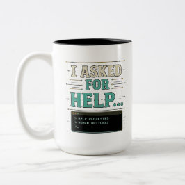 Jag bad om hjälp Rolig AI-humor T-shirt Två-Tonad Mugg