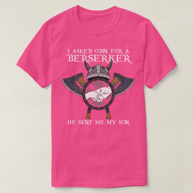 Jag bad om Odin för Berserker 1 T Shirt (Design framsida)