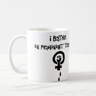 Jag badar i feministisk tårar kaffemugg
