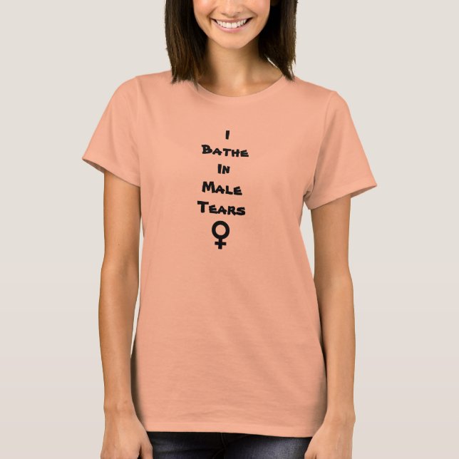 Jag badar i Male tårar Tee Shirt (Framsida)