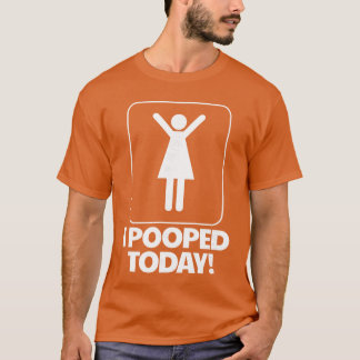 Jag bajsadeidagtoaletthumor Roligt Kvinnor Jag baj T Shirt