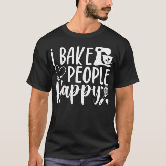 Jag Bakas Människor Glad Konditor Tårta Bagare T Shirt